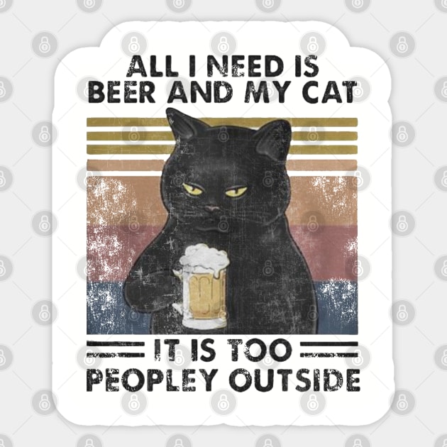 All i need is beer and my cat || Vintage Sticker by Veljam